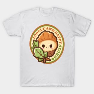 lonely and happy Acorn cute funny graphic illustration design T-Shirt